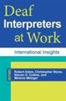 Robert (EDT)/ Stone Adam, Robert Adam, Steven D Collins, Steven D. Collins, Melanie Metzger, Christopher Stone... - Deaf Interpreters at Work