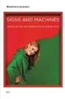 Joshua David Jordan, Maurizio Lazzarato - Signs and Machines