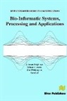 Johnson I Agbinya, Johnson I. Agbinya, Edhem Custovic, Jim Whittington - Bio-Informatic Systems, Processing and Applications