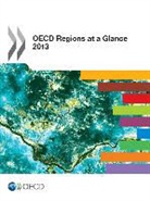 Oecd, Organization For Economic Cooperat Oecd, Organisation for Economic Co-Operation and Develop, Organization for Economic Co-Operation a, Organization For Economic Cooperation An - OECD regions at a glance 2013