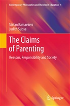 Stefa Ramaekers, Stefan Ramaekers, Judith Suissa - The Claims of Parenting