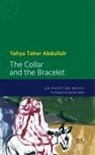 Yahya Taher Abdullah, Yahya Taher-Abdullah - The collar and the Bracelet