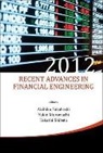 Yukio Muromachi &amp; Tak Akihiko Takahashi, Yukio Muromachi, Takashi Shibata, Akihiko Takahashi - Recent Advances in Financial Engineering 2012