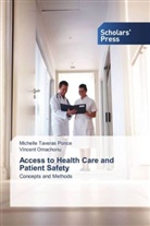 Vincent Omachonu, Michell Taveras Ponce, Michelle Taveras Ponce - Access to Health Care and Patient Safety