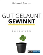 Helmu Fuchs, Helmut Fuchs, Petra Sinn - Gut Gelaunt Gewinnt