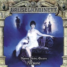 Hanns H. Ewers, Hanns Heinz Ewers, Hans Bayer, Sabine Bohlmann, Johannes Raspe, Liane Rudolph - Gruselkabinett - Alraune, 1 Audio-CD (Hörbuch)