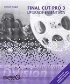 Diannah Morgan - Final Cut Pro 3 Upgrade Essentials