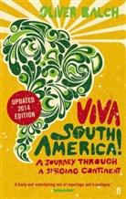 Oliver Balch - Viva South America!
