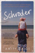 Amity Gaige, Gaige Amity - Schroder
