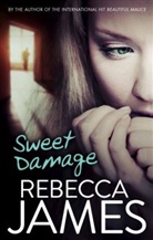 Rebecca James - Sweet Damage