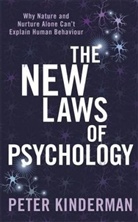 Peter Kinderman, Professor PeteR Kinderman - The New Laws of Psychology