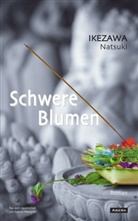Natsuki Ikezawa - Schwere Blumen