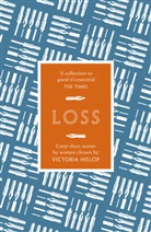 Victoria Hislop, Victori Hislop, Victoria Hislop - Story: Loss