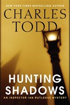 Charles Todd - Hunting Shadows
