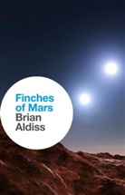 Brian Aldiss, Brian W. Aldiss - Finches of Mars