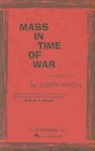 Joseph Haydn, Michael R. Miller - Mass in Time of War (Paukenmesse): For Four-Part Chorus of Mixed Voices and Solos with Piano Accompaniment