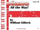 William (COP) Gillock - Piano - All the Way! Level 1b