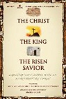 Dave Clark, Tim Green, Mark Harris - The Christ, the King, the Risen Savior (Hörbuch)