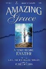 Russell Mauldin, Sue C. Smith - Amazing Grace: A Ready to Sing Easter: Tenor (Hörbuch)