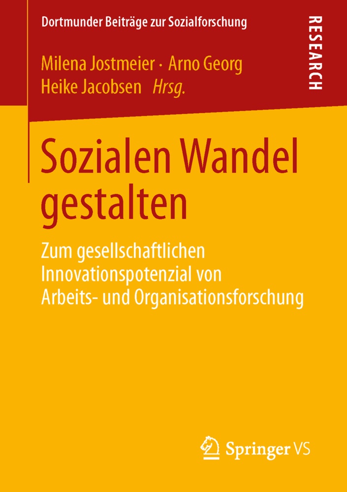 Geor, Arn Georg, Arno Georg, Jacobsen, Heike Jacobsen, … - Sozialen Wandel gestalten Zum gesellschaftlichen Innovationspotenzial von Arbeits- und Organisationsforschung