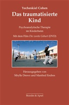Yecheskiel Cohen, Sibyll Drews, Sibylle Drews, Endres, Endres, Manfred Endres - Das traumatisierte Kind, m. DVD