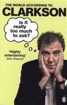 Jeremy Clarkson - Is it Really too Much to Ask ?