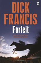 Dick Francis, Francis Dick - Forfeit