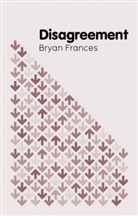 B Frances, Bryan Frances - Disagreement