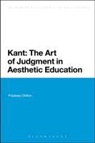 Pradeep Dhillon - Kant: The Art of Judgment in Aesthetic Education