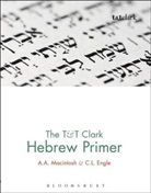C L Engle, C. L. Engle, C.L. Engle, Engle C.L., A Macintosh, A A Macintosh... - T&t Clark Hebrew Primer