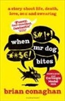 Brian Conaghan, Conaghan Brian - When Mr Dog Bites