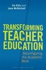 Viv Ellis, Ellis VIV, Dr. Jane McNicholl, Jane McNicholl - Transforming Teacher Education