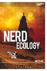 Anthony Lioi, Anthony (Juilliard School Lioi, Dr Anthony (Juilliard School Lioi, Lioi Anthony, Greg Garrard, Richard Kerridge - Nerd Ecology: Defending the Earth with Unpopular Culture