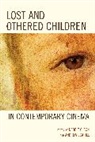 Debbie C. Olson, Olson Debbie C., Andrew Scahill, Scahill Andrew - Lost Amp Othered Children Contempb