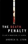 Andrea D Lyon, Andrea D. Lyon, Lyon Andrea D. - Death Penalty