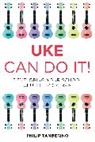 Philip Tamberino, Tamberino Philip - Uke Can Do It!