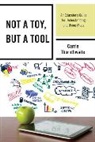 Carrie Thornthwaite, Thornthwaite Carrie - Not a Toy, But a Tool