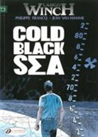 FRANCQ, Philippe Francq, Francq Philippe, FRANCQ VAN HAMME, Francq/ Van Hamme, Jean van Hamme... - LARGO WINCH T 13 COLD BLACK SEA