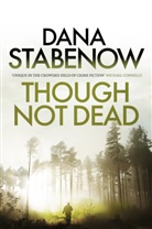Dana Stabenow - Though Not Dead