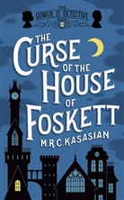 M. R. C. Kasasian, M.r.c. Kasasian - Curse of the House of Foskett