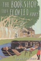 Sarah Henshaw - The Bookshop That Floated Away
