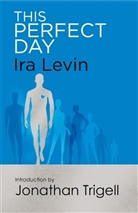Ira Levin - This Perfect Day