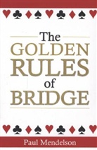 Paul Mendelson - The Golden Rules of Bridge