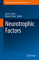 Bruce D. Carter, D Carter, D Carter, Gary R. Lewin, Gar R Lewin, Gary R Lewin - Neurotrophic Factors