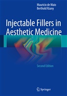 Maurici de Maio, Mauricio De Maio, Mauricio de Maio, Berthold Rzany - Injectable Fillers in Aesthetic Medicine