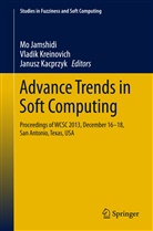 Mo Jamshidi, Janusz Kacprzyk, Vladi Kreinovich, Vladik Kreinovich - Advance Trends in Soft Computing