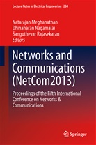 Natarajan Meghanathan, Dhinahara Nagamalai, Dhinaharan Nagamalai, Sanguthevar Rajasekaran - Networks and Communications (NetCom2013)