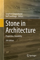 Siegfrie Siegesmund, Siegfried Siegesmund, Snethlage, Snethlage, Rolf Snethlage - Stone in Architecture