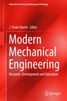J. Paulo Davim, João P. Davim, João Paulo Davim, Paulo Davim, J Paulo Davim - Modern Mechanical Engineering