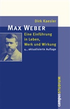 Dirk Kaesler - Max Weber